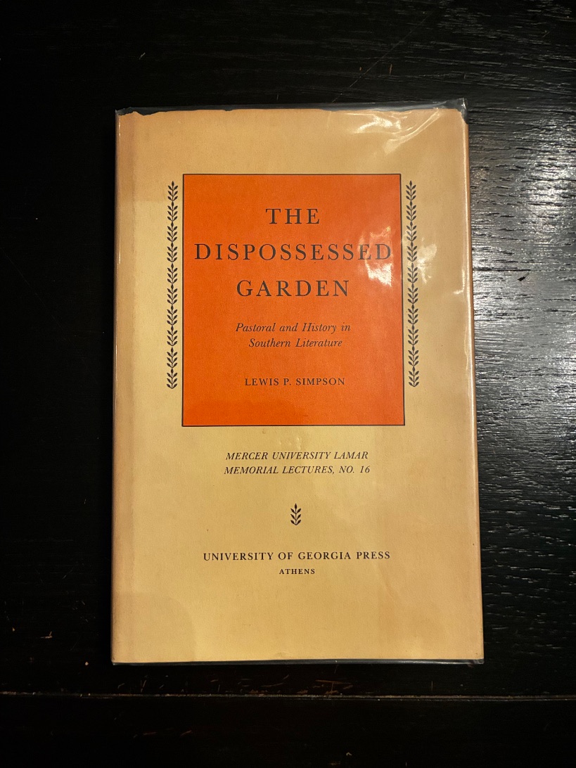 The Dispossessed Garden: Pastoral and History in Southern Literature — photograph 1 of 9